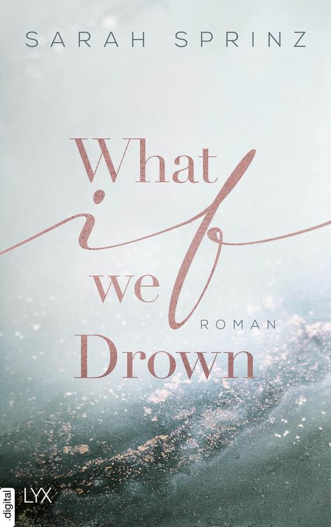 Bild vom Artikel What if we Drown vom Autor Sarah Sprinz