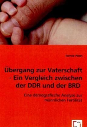 Produktbild: Pabst, I: &Uuml;bergang zur Vaterschaft - Ein Vergleich zwischen