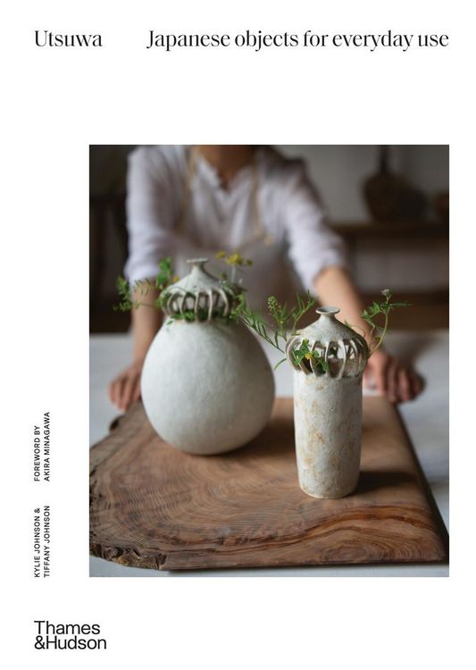 Produktbild: Johnson, K: Utsuwa: Japanese Objects for Everyday Use