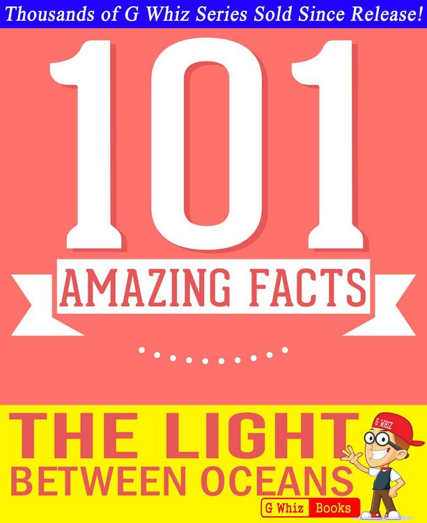 Produktbild: The Light Between Oceans - 101 Amazing Facts You Didn't Know (GWhizBooks.com)