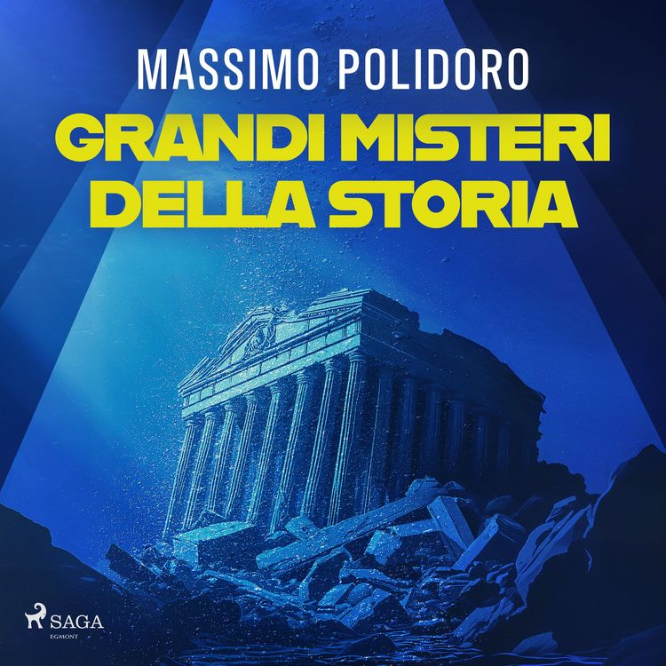 Produktbild: Grandi misteri della storia. Da Atlantide al Titanic, i pi&ugrave; celebri enigmi di tutti i tempi