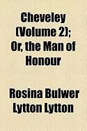 Produktbild: Cheveley (Volume 2); Or, the Man of Honour