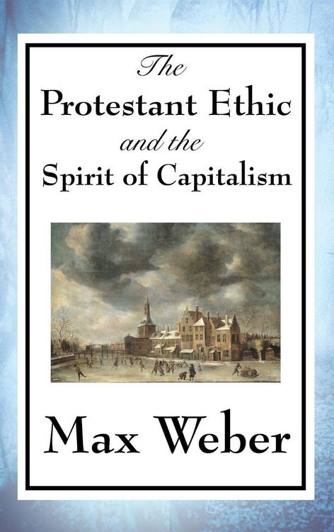 Produktbild: The Protestant Ethic and the Spirit of Capitalism