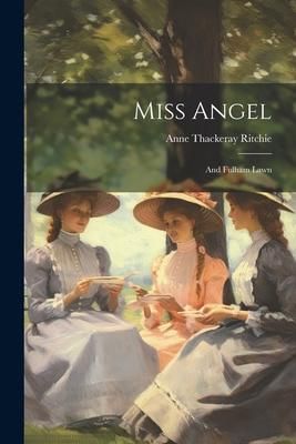 Produktbild: Miss Angel; and Fulham Lawn