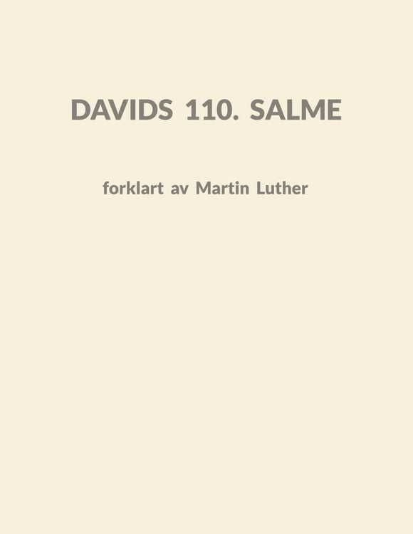 Produktbild: Davids 110. Salme forklart av Martin Luther