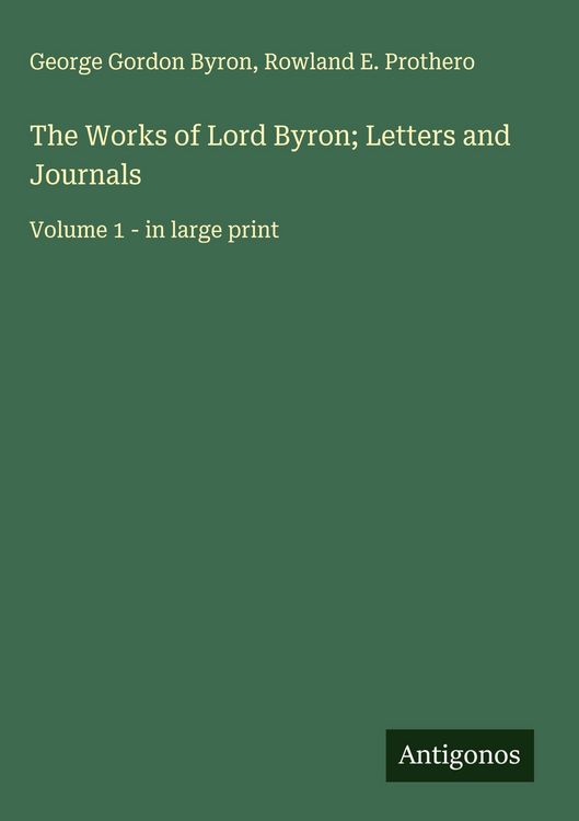 Produktbild: The Works of Lord Byron; Letters and Journals