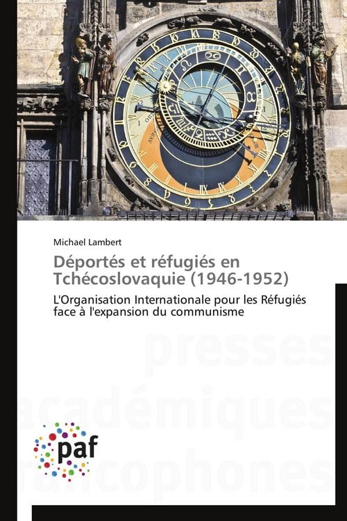 Produktbild: D&eacute;port&eacute;s et r&eacute;fugi&eacute;s en Tch&eacute;coslovaquie (1946-1952)