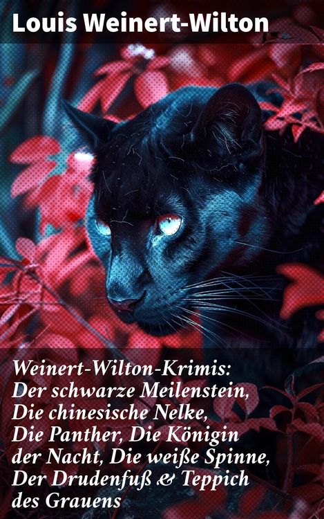 Produktbild: Weinert-Wilton-Krimis: Der schwarze Meilenstein, Die chinesische Nelke, Die Panther, Die K&ouml;nigin der Nacht, Die wei&szlig;e Spinne, Der Drudenfu&szlig; & Teppich
