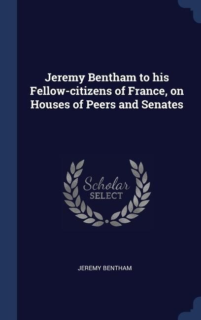 Produktbild: Jeremy Bentham To His Fellow-C