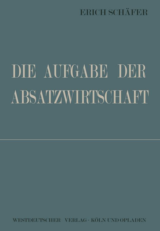 Produktbild: Die Aufgabe der Absatzwirtschaft