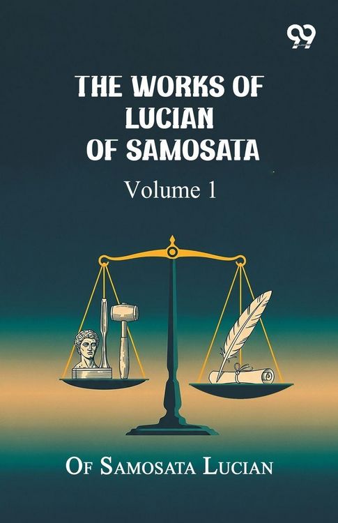 Produktbild: The Works Of Lucian Of Samosata