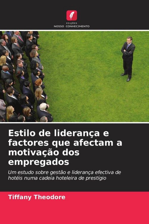 Produktbild: Theodore, T: Estilo de lideran&ccedil;a e factores que afectam a mo