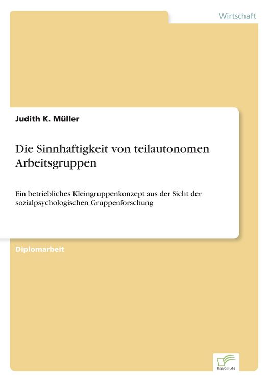 Produktbild: Die Sinnhaftigkeit von teilautonomen Arbeitsgruppen