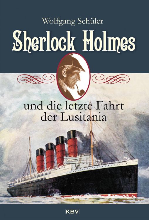 Produktbild: Sherlock Holmes und die letzte Fahrt der Lusitania