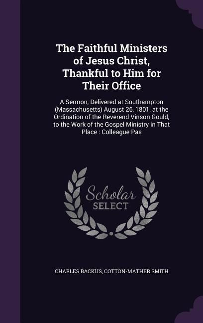 Produktbild: The Faithful Ministers of Jesus Christ, Thankful to Him for Their Office
