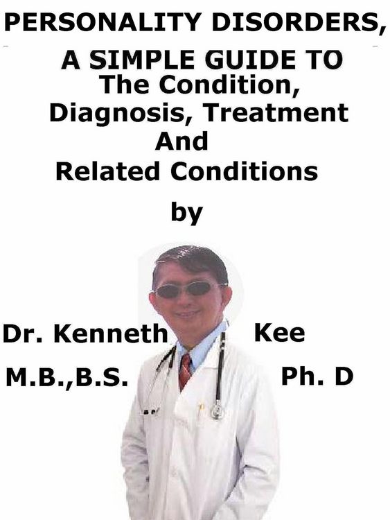 Produktbild: Personality Disorders, A Simple Guide To The Condition, Diagnosis, Treatment And Related Conditions