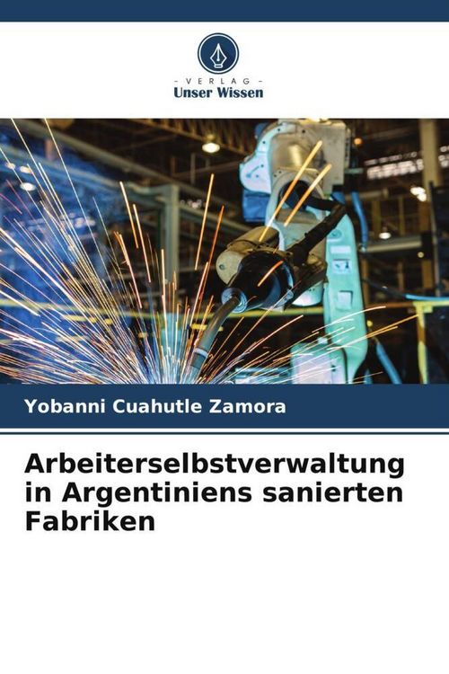 Produktbild: Arbeiterselbstverwaltung in Argentiniens sanierten Fabriken