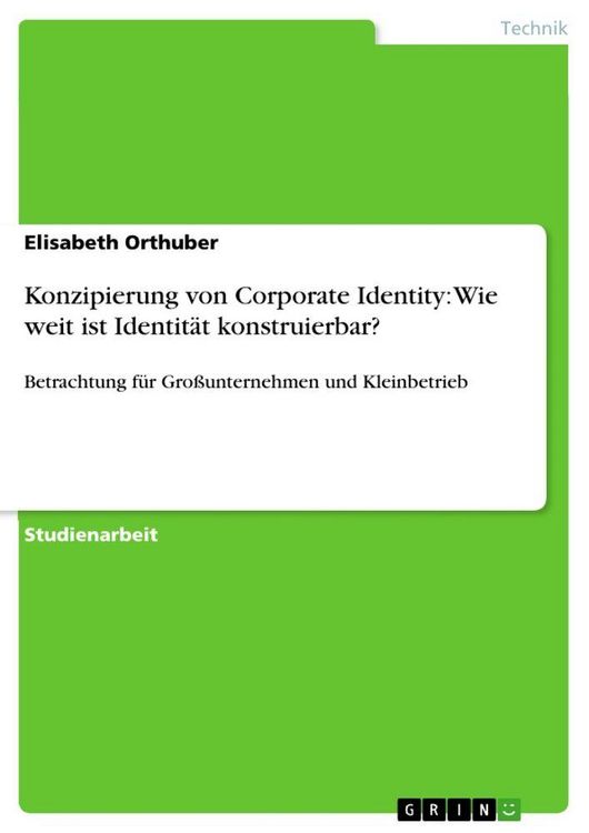 Produktbild: Konzipierung von Corporate Identity: Wie weit ist Identit&auml;t konstruierbar?