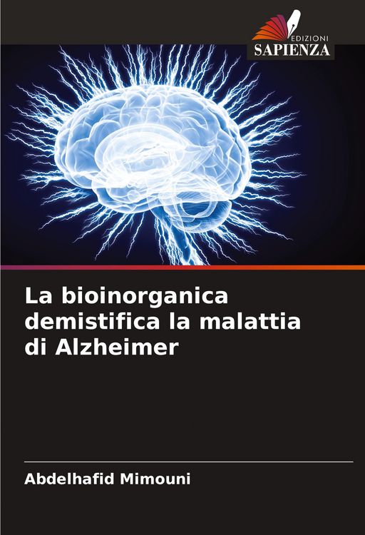 Produktbild: La bioinorganica demistifica la malattia di Alzheimer