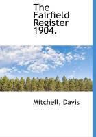 Produktbild: The Fairfield Register 1904.