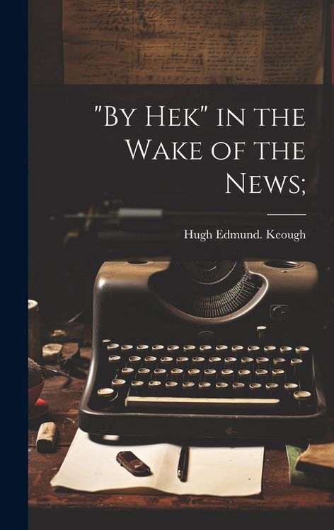 Produktbild: "By Hek" in the Wake of the News;