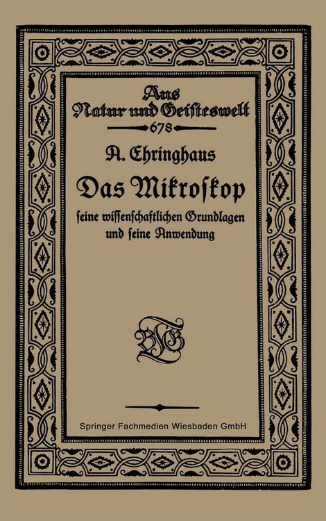 Produktbild: Das Mikroskop seine wissenschaftlichen Grundlagen und seine Anwendung
