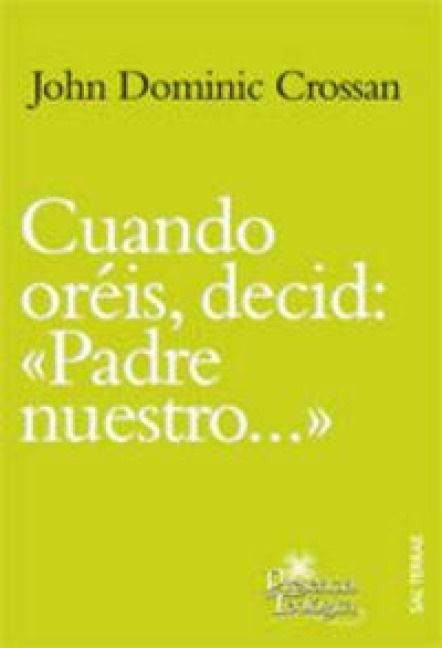 Produktbild: Cuando or&eacute;is decid, "Padre nuestro--"