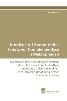 Produktbild: Koch, N: Interleukin-10 vermittelter Schutz vor Komplemently