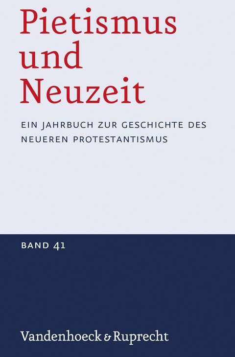 Produktbild: Pietismus und Neuzeit Band 41 - 2015