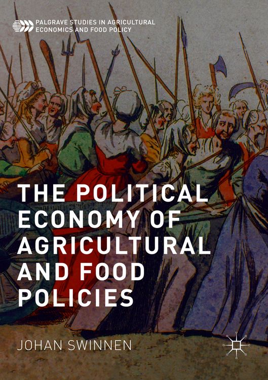 Produktbild: The Political Economy of Agricultural and Food Policies