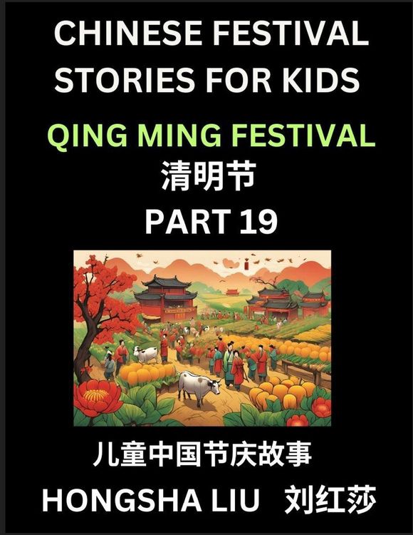 Produktbild: Chinese Festival Stories for Kids (Part 19) - Qing Ming Festival, Learn Mandarin Chinese Language, Culture, History with Folk Tales Based on China's T