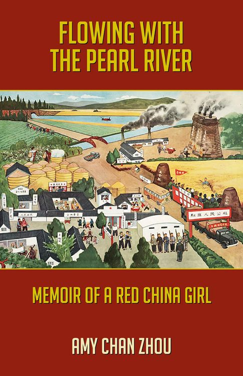Produktbild: Flowing with the Pearl River: Memoir of a Red China Girl