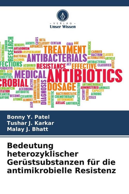 Produktbild: Bedeutung heterozyklischer Ger&uuml;stsubstanzen f&uuml;r die antimikrobielle Resistenz