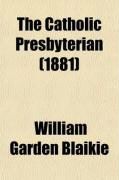 Produktbild: The Catholic Presbyterian (Volume 6)