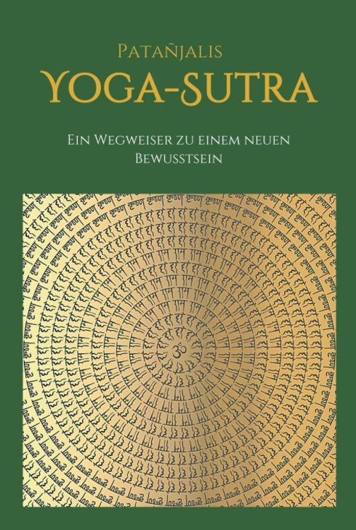 Produktbild: Patanjalis Yoga-Sutra: Ein Wegweiser zu einem neuen Bewusstsein