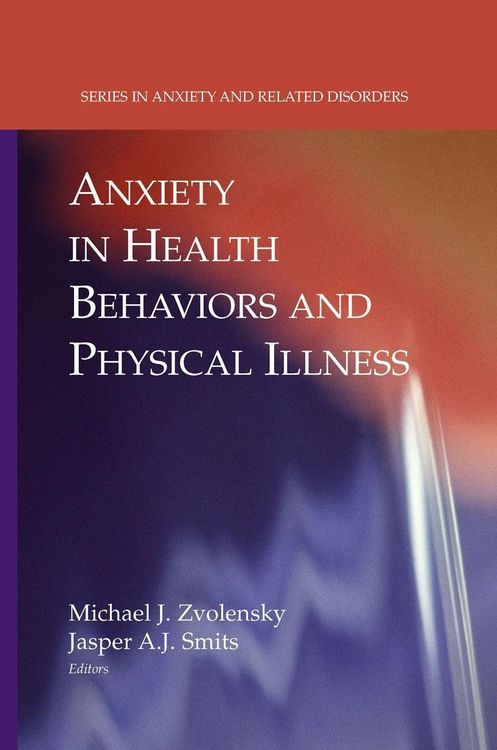 Produktbild: Anxiety in Health Behaviors and Physical Illness