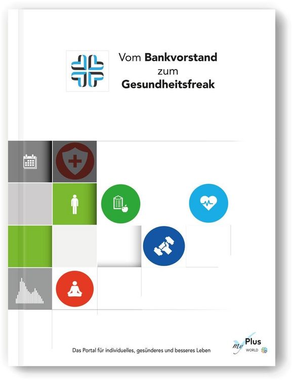 Produktbild: Vom Bankvorstand zum Gesundheits-Freak