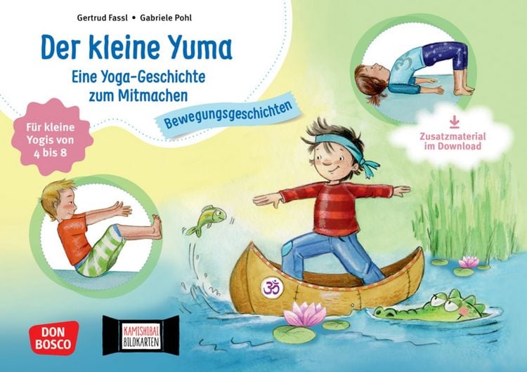 Produktbild: Der kleine Yuma. Eine Yoga-Geschichte zum Mitmachen f&uuml;r kleine Yogis von 4 bis 8