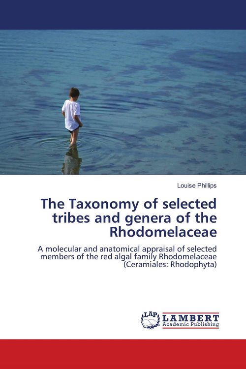 Produktbild: The Taxonomy of selected tribes and genera of the Rhodomelaceae