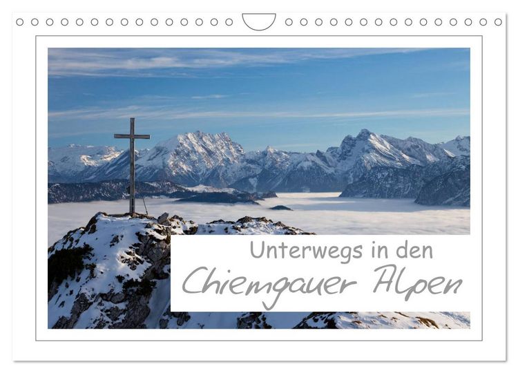 Produktbild: Unterwegs in den Chiemgauer Alpen (Wandkalender 2026 DIN A4 quer), CALVENDO Monatskalender
