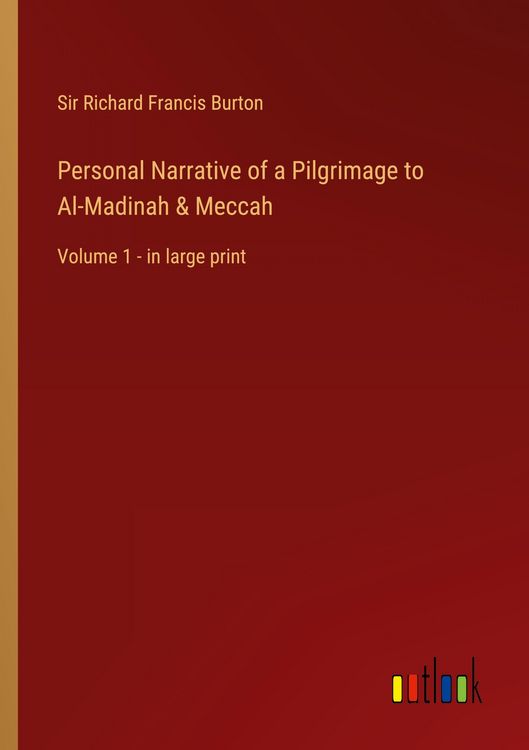 Produktbild: Personal Narrative of a Pilgrimage to Al-Madinah & Meccah