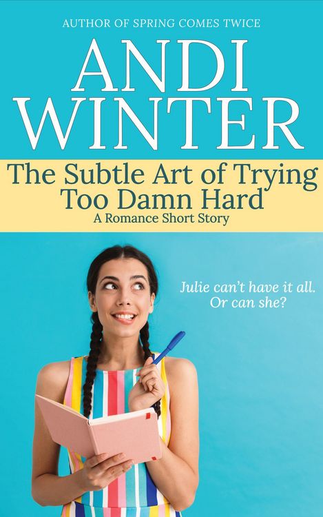 Produktbild: The Subtle Art of Trying Too Damn Hard