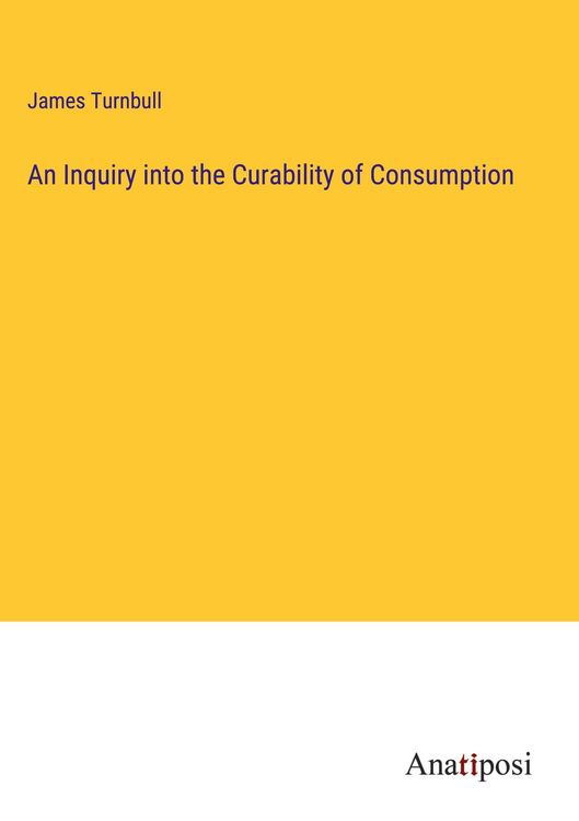 Produktbild: An Inquiry into the Curability of Consumption