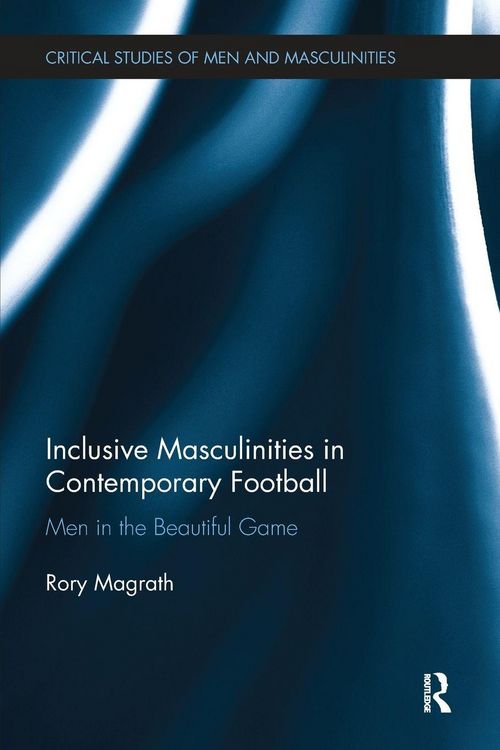 Produktbild: Inclusive Masculinities in Contemporary Football