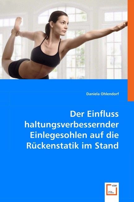 Produktbild: Ohlendorf, D: Der Einfluss haltungsverbessernder Einlegesohl