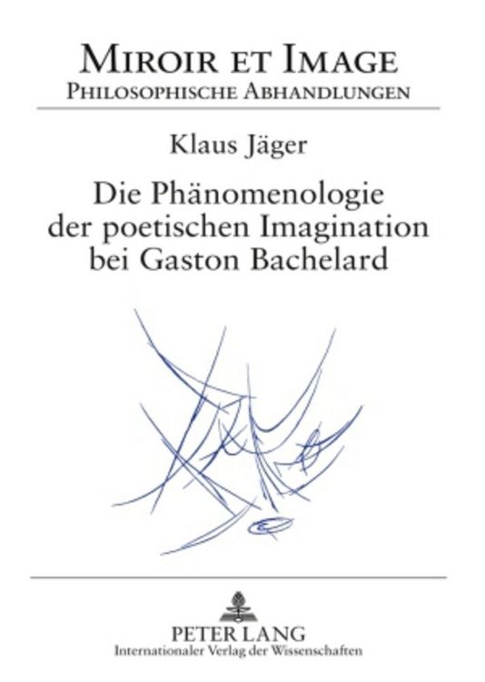 Produktbild: Die Ph&auml;nomenologie der poetischen Imagination bei Gaston Bachelard