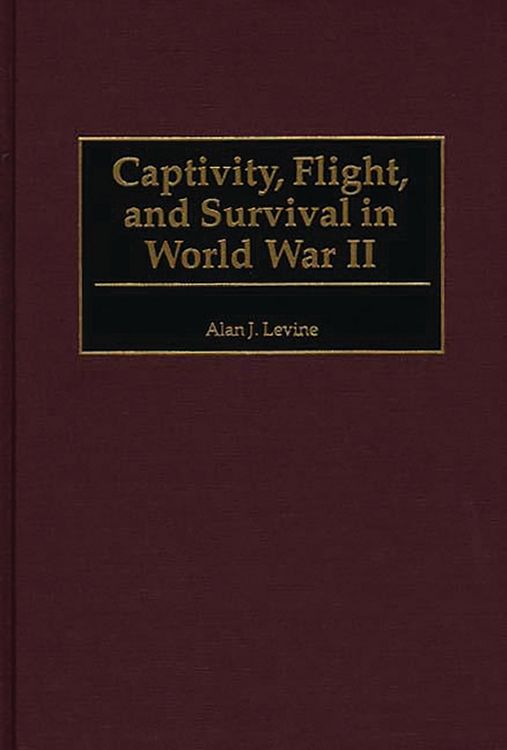 Produktbild: Captivity, Flight, and Survival in World War II