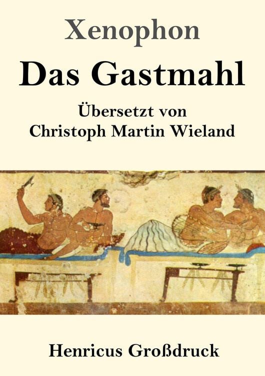 Produktbild: Das Gastmahl (Gro&szlig;druck)