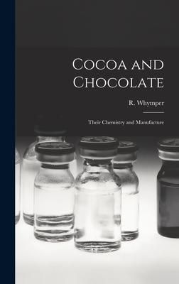 Produktbild: Cocoa and Chocolate: Their Chemistry and Manufacture