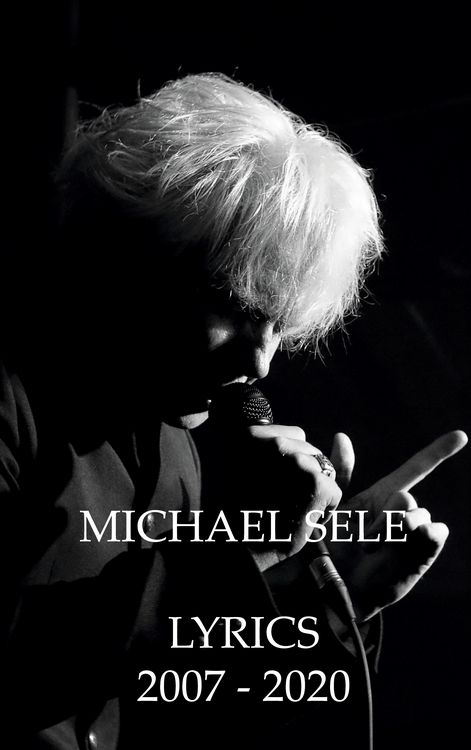 Produktbild: Michael Sele Lyrics 2007 - 2020
